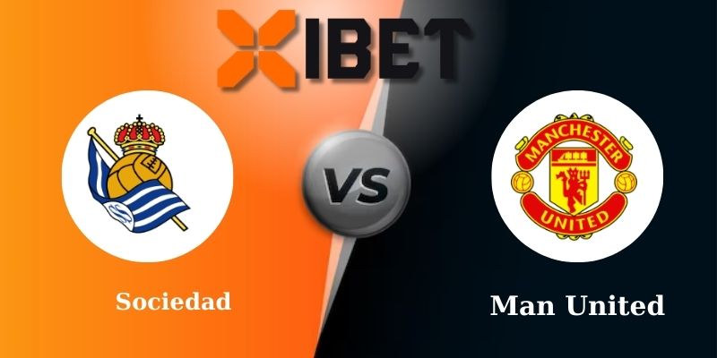 Soi kèo bóng đá Sociedad vs Man United 0h45 - 07-03-2025