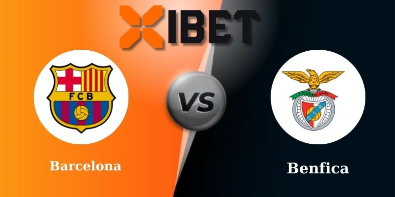 Soi kèo bóng đá Barcelona vs Benfica 0h45 - 12-03-2025
