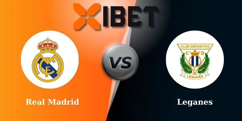 Soi kèo bóng đá Real Madrid vs Leganes 3h00 - 30/03/2025