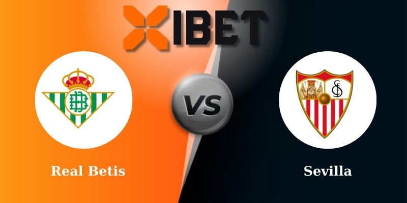 Soi kèo bóng đá Real Betis vs Sevilla 2h00 - 31-03-2025