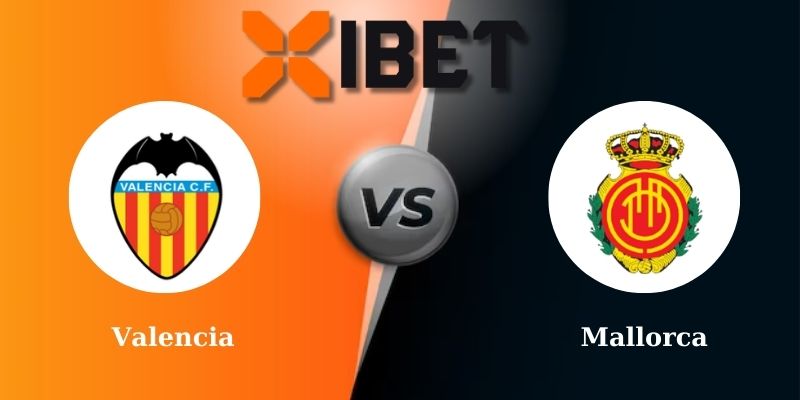 Soi kèo bóng đá Valencia vs Mallorca 23h30 - 30-03-2025
