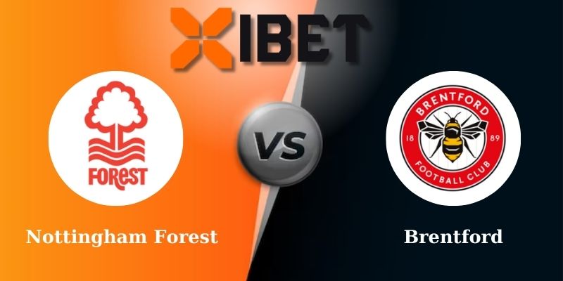 Soi kèo bóng đá Nottingham Forest vs Brentford 1h30 - 02-05-2025